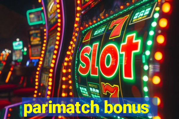 parimatch bonus